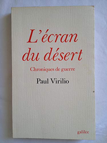 L'Ã©cran du dÃ©sert (0000) (9782718603988) by VIRILIO PAUL, Paul