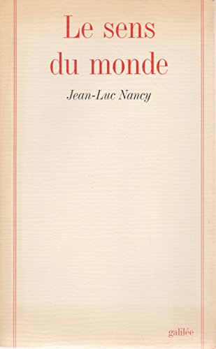 Le sens du monde by Nancy, Jean-Luc: Très bon Couverture souple (1993 ...