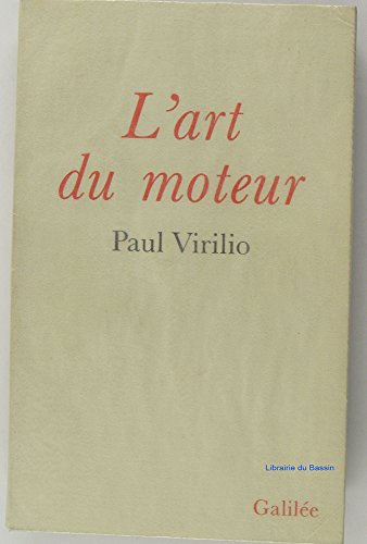 L'art du moteur - Virilio, Paul