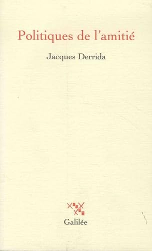 Politiques de l'amitié. suivi de L'oreille de Heidegger