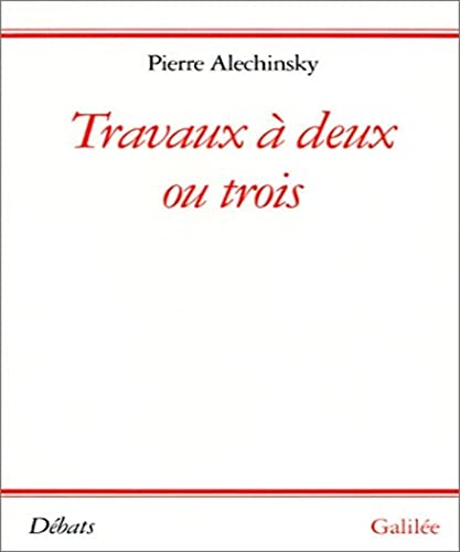 9782718604435: Travaux  deux ou trois: 0000