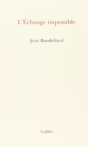 L' echange impossible - Baudrillard, Jean