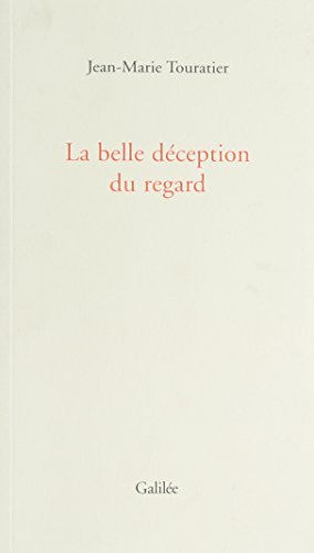Beispielbild fr La belle dception du regard : Rflexions sur l'art contemporain zum Verkauf von Ammareal