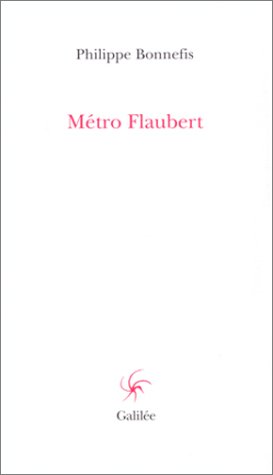 MÃ©tro Flaubert (0000) (9782718605876) by Bonnefis, Philippe