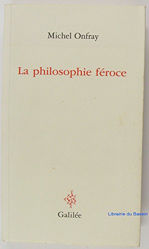 Stock image for La philosophie froce : Exercices anarchistes for sale by Ammareal