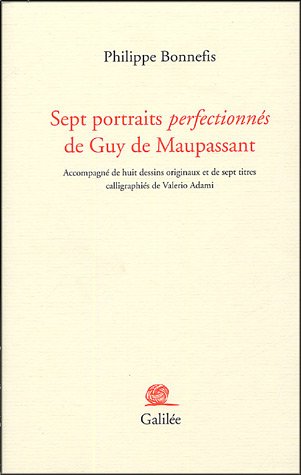 9782718606750: Sept portraits perfectionns de Guy de Maupassant