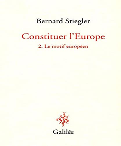 Beispielbild fr Constituer L'europe. Vol. 2. Le Motif Europen zum Verkauf von RECYCLIVRE