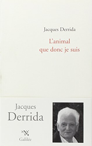 L'animal que donc je suis (0000) (French Edition) - Derrida, Jacques ...