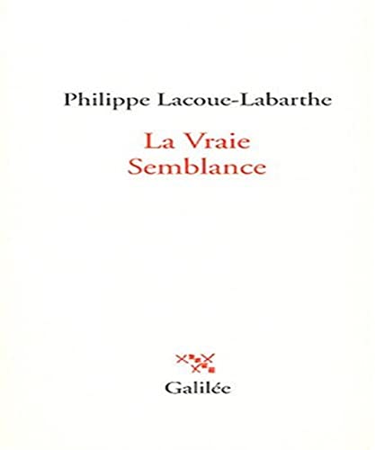 La vraie semblance (0000) (9782718607030) by Lacoue-Labarthe, Philippe