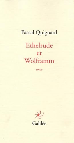 Beispielbild fr ETHELRUDE ET WOLFRAMM zum Verkauf von WorldofBooks