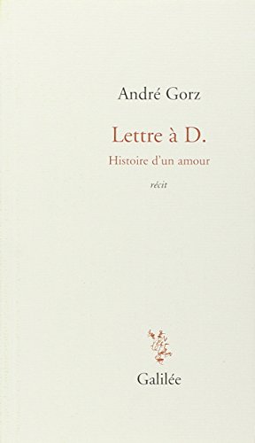 Lettre à D. ; histoire d'un amour - André Gorz - Folio - Poche - Paris  Librairies