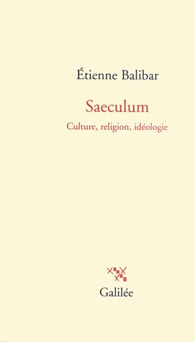 Saeculum (0000) (9782718608747) by Balibar, Ã‰tienne
