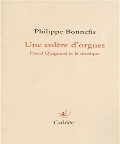 Une colÃ¨re d'orgues (0000) (9782718608839) by Bonnefis, Philippe