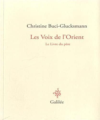 Stock image for Les voix de l'Orient: Le livre du pre for sale by Ammareal
