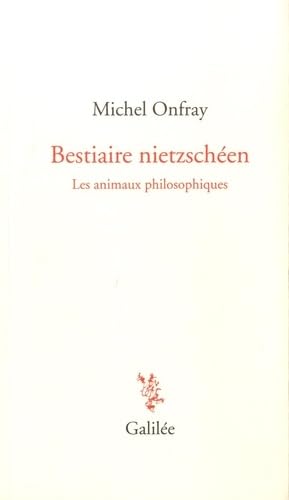 9782718609126: Bestiaire nietzschen (0000): Les animaux philosophiques