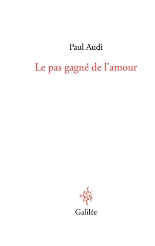 Beispielbild fr Le Pas Gagn De L'amour zum Verkauf von RECYCLIVRE