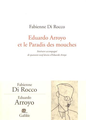 Beispielbild fr Eduardo Arroyo et le paradis des mouches zum Verkauf von medimops