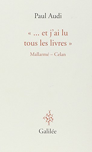 Stock image for et j'ai lu tous les livres" : Mallarm - Celan for sale by medimops