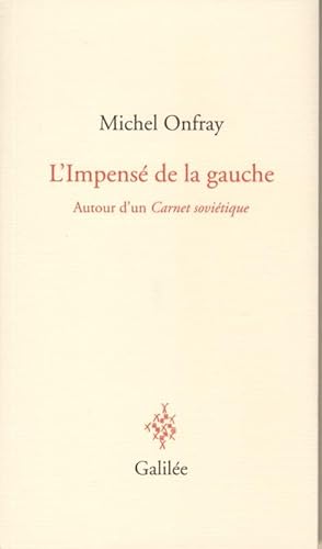 Stock image for L'impens de la gauche: Autour d'un Carnet sovitique for sale by La Plume Franglaise