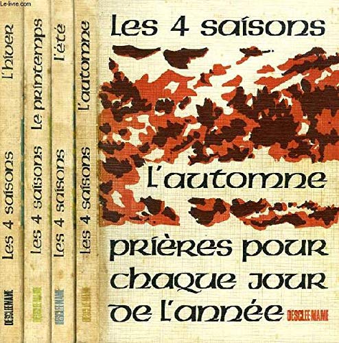 Les Quatre Saisons : L' Ete, L' Automne, L' Hiver, Le Printemps