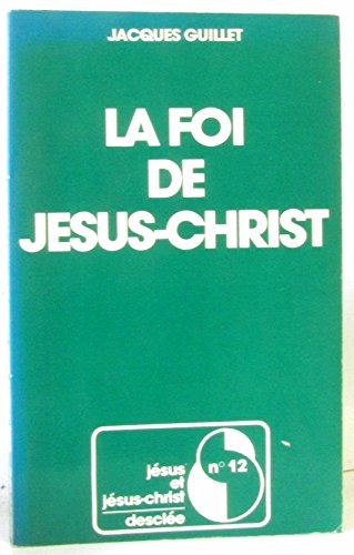 Beispielbild fr La foi de jesus christ zum Verkauf von Ammareal