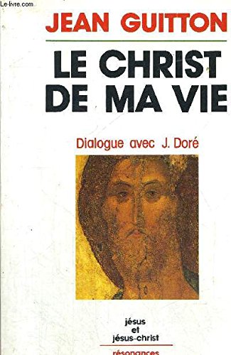 Beispielbild fr Le Christ de ma vie zum Verkauf von Ammareal