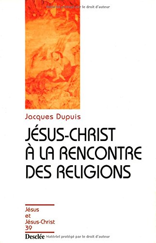 9782718904337: JESUS CHRIST A LA RENCONTRE DES RELIGIONS - JJC N39 (JESUS ET JESUS-CHRIST, 39)