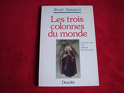 9782718904566: Les trois colonnes du monde (Spiritualit)