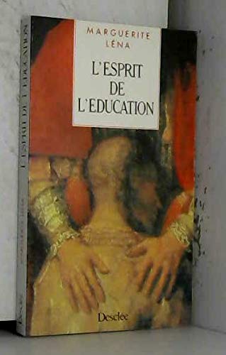 9782718905501: L'esprit de l'ducation