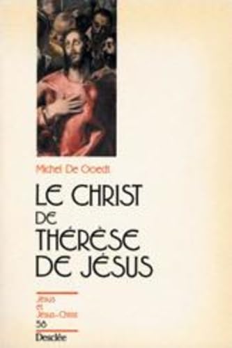 Le Christ de thérèse de jésus (French Edition)