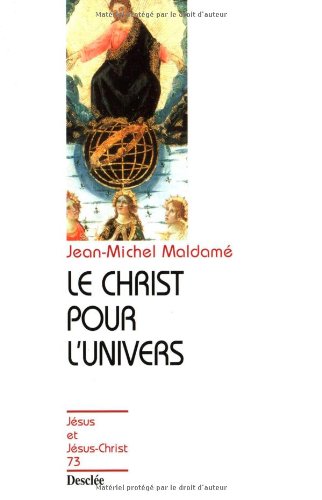 Beispielbild fr Le Christ pour l'univers N73 zum Verkauf von Gallix