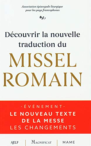 Beispielbild fr Dcouvrir La Nouvelle Traduction Du Missel Romain zum Verkauf von RECYCLIVRE