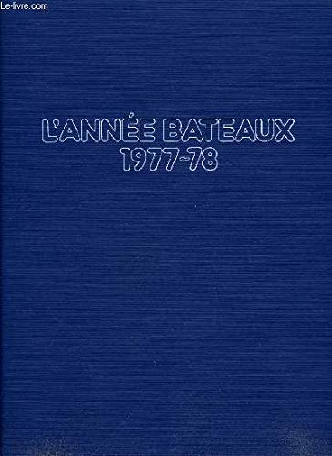 Imagen de archivo de L'Annee Bateaux 1977-78 a la venta por Merandja Books