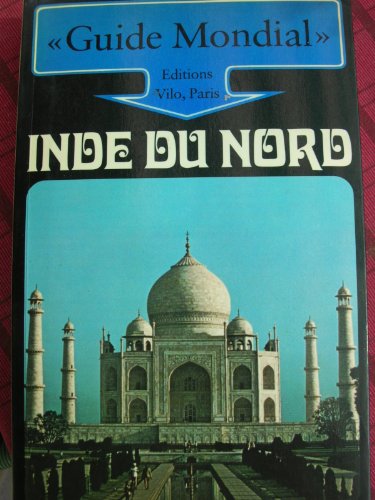 Imagen de archivo de Inde du Nord (Guide mondial) a la venta por Ammareal