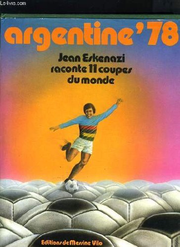 9782719100646: Argentine 78 (French Edition)
