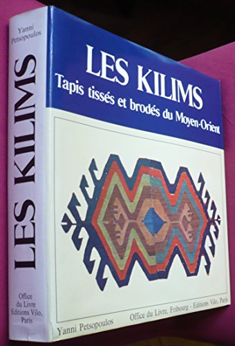 Beispielbild fr Les Kilims : Tapis tisss et brods du Moyen-Orient zum Verkauf von medimops