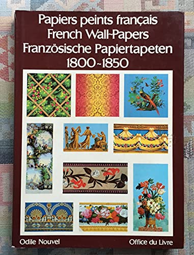 9782719101476: Papiers peints franais 1800-1850: Contribution  ltude de la grammaire dcorative