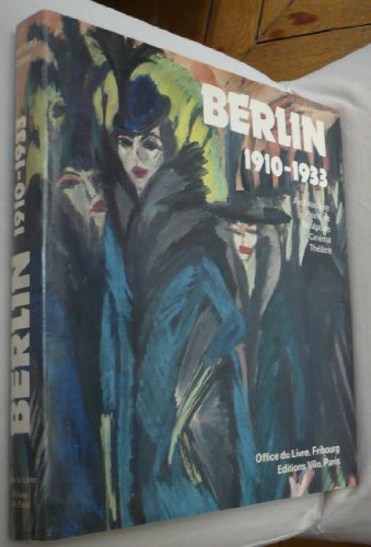 9782719101599: Berlin 1910-1933/ architecture-peinture-sculpture-cinema-theatre