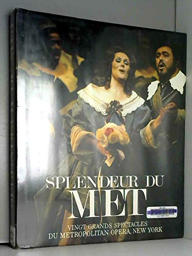 Beispielbild fr Splendeur du met vingt grands spectacles du metropolitan opera, new york [Hardcover] Robert Jacobson zum Verkauf von LIVREAUTRESORSAS