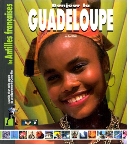 Stock image for Bonjour La Guadeloupe for sale by RECYCLIVRE