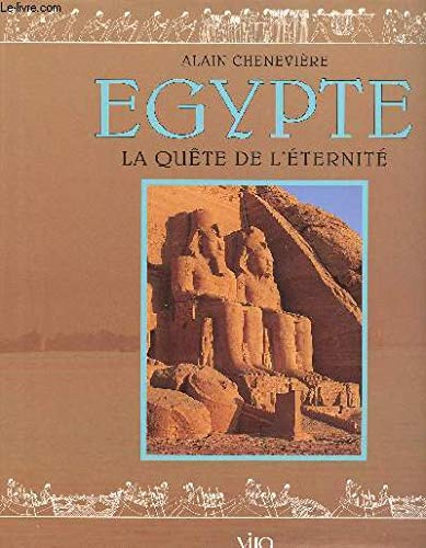 Beispielbild fr Egypte : La Qute de l'ternit zum Verkauf von Ammareal