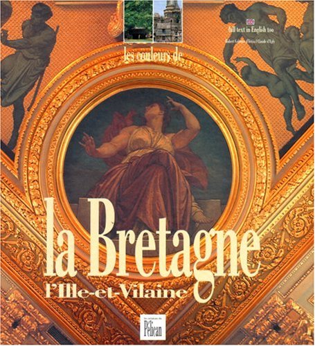 Stock image for La Bretagne. L'Ille-et-Vilaine,  dition français-anglais for sale by AwesomeBooks