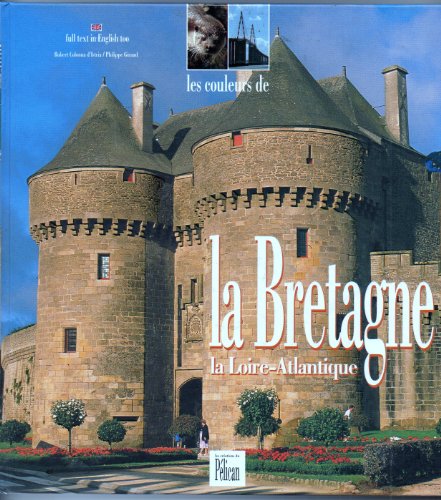 Beispielbild fr Les Couleurs de la Bretagne, Loire-Atlantique zum Verkauf von Ammareal