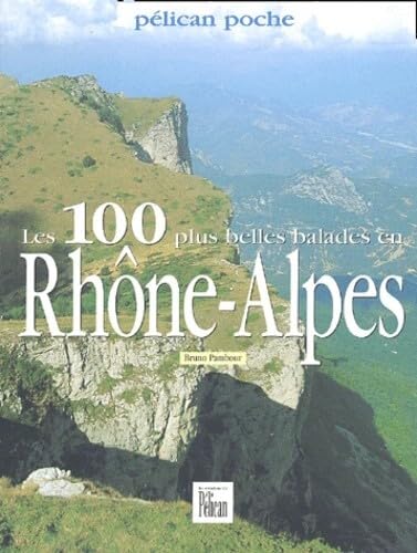 Beispielbild fr Les 100 Plus Belles Balades En Rhne-alpes zum Verkauf von RECYCLIVRE