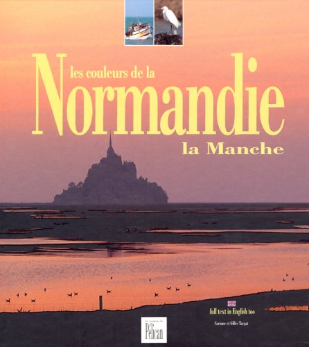 Beispielbild fr Les couleurs de la Normandie, la Manche zum Verkauf von medimops