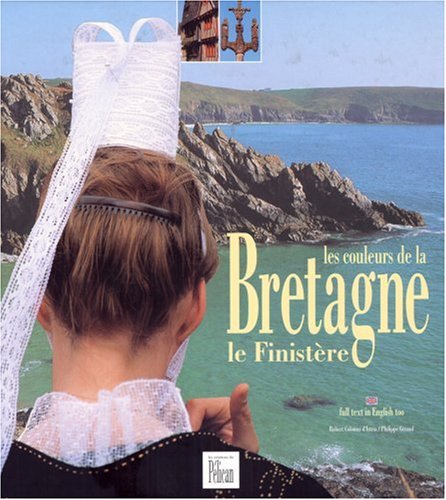 Beispielbild fr Les Couleurs de la Bretagne : Le Finistre zum Verkauf von Ammareal