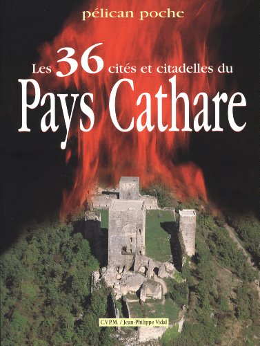 Imagen de archivo de Les 36 cit s et citadelles du pays cathare a la venta por HPB-Red
