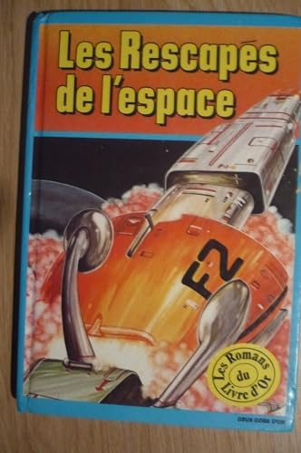 Stock image for Les rescaps de l'espace et autres aventures dans l'espace. for sale by Librairie Th  la page