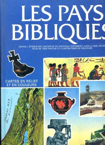 Stock image for Les Pays Bibliques for sale by Better World Books: West