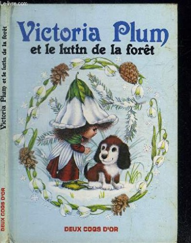 Imagen de archivo de Victoria Plum et le lutin de la fort (Victoria Plum) a la venta por medimops